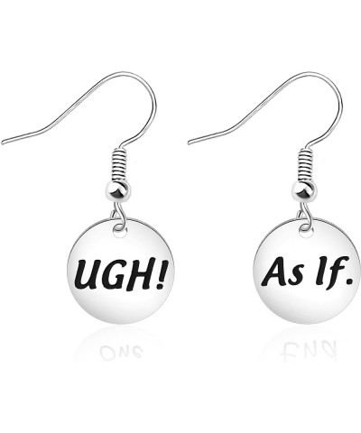 TV Show Inspired Gift Ugh As If Earrings Cher Horowitz Quote Ugh As If Earrings $7.74 Earrings