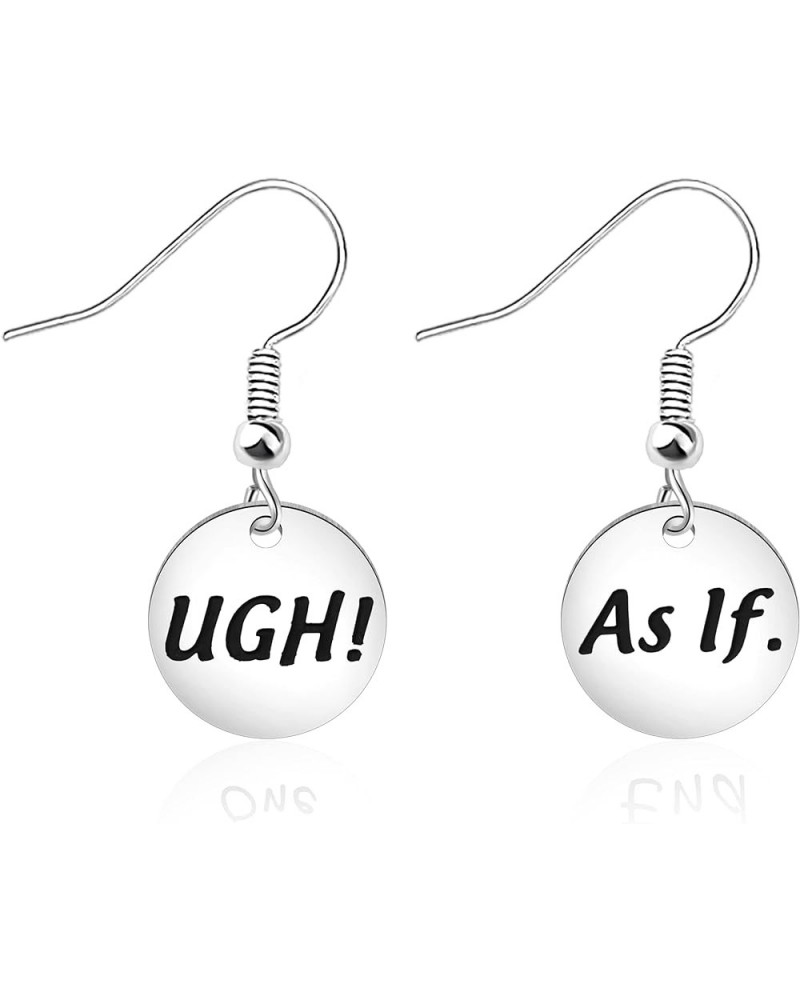 TV Show Inspired Gift Ugh As If Earrings Cher Horowitz Quote Ugh As If Earrings $7.74 Earrings