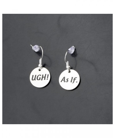 TV Show Inspired Gift Ugh As If Earrings Cher Horowitz Quote Ugh As If Earrings $7.74 Earrings