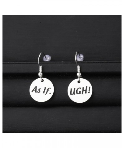 TV Show Inspired Gift Ugh As If Earrings Cher Horowitz Quote Ugh As If Earrings $7.74 Earrings