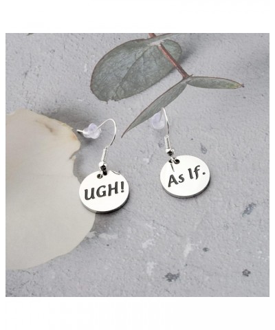 TV Show Inspired Gift Ugh As If Earrings Cher Horowitz Quote Ugh As If Earrings $7.74 Earrings