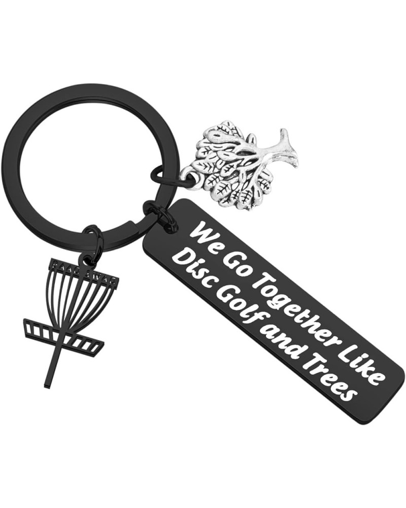 Golfers Gifts We Go Together Like Disc Golf and Trees Keychain Disc Golf Lover Gifts Disc Golfing Lover Player Gift Bl Disc G...