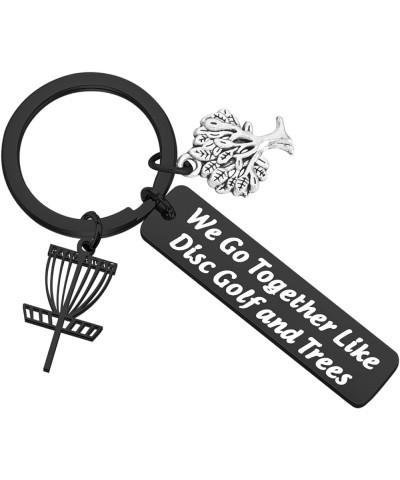 Golfers Gifts We Go Together Like Disc Golf and Trees Keychain Disc Golf Lover Gifts Disc Golfing Lover Player Gift Bl Disc G...